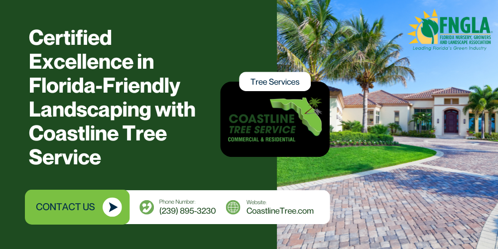 Certified Excellence in Florida-Friendly Landscaping with Coastline Tree Service